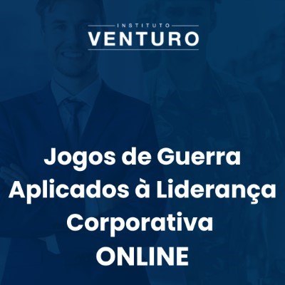 Educação Executiva e Capacitação – Jogos de Guerra Aplicados à Liderança Corporativa – On line